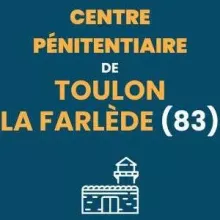 Centre Pénitentiaire de Toulon - La Farlède